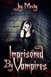 Imprisoned by Vampires: Daughter of Asteria Series Book 5