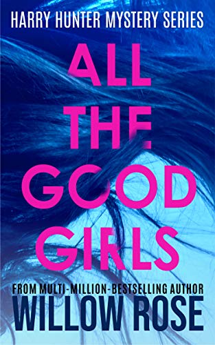 Book Cover ALL THE GOOD GIRLS (Harry Hunter Mystery Book 1)