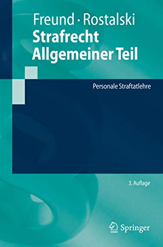 Strafrecht Allgemeiner Teil: Personale Straftatlehre (Springer-Lehrbuch) (German Edition)