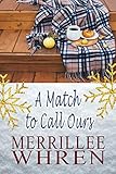 A Match to Call Ours: Sweet contemporary Christian Romance (Front Porch Promises Book 1)