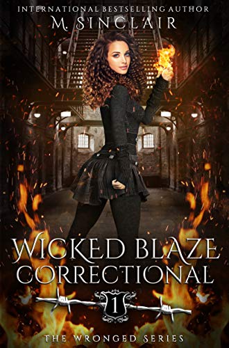 Book Cover Wicked Blaze Correctional (The Wronged Book 1)