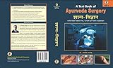 Shalya Vigyan (शल्यविज्ञान) A Text Book of Ayurveda Surgery (Part-2) (As per new syllabus prescribed by CCIM) with more then
