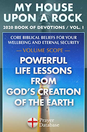 My House Upon A Rock - Vol. 1 - Book of Devotions - Powerful Life Lessons from God's Creation of the Earth