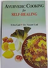 Ayurvedic Cooking for Self-Healing