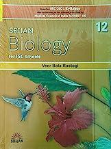 Srijan Biology for ISC Schools Class 12 (Based on ISC 2021 Syllabus)