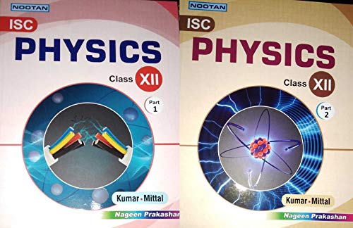Nootan ISC Physics Class 12 Part 1 and 2