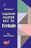Prelude Semester 2 English Guide Book: For VNSGU Students, Surat, Gujarat, India - English Guide book