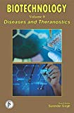 Biotechnology Volume-9 (Diseases And Theranostics)
