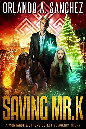 Book Cover Saving Mr. K: A Montague & Strong Detective Story