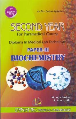 BIOCHEMISTRY FOR DMLT SECOND YEAR ( AS-PER LATEST SYLLABUS 2020 EDITION)