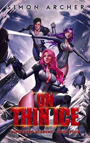 On Thin Ice (Super Hero Academy Book 4)