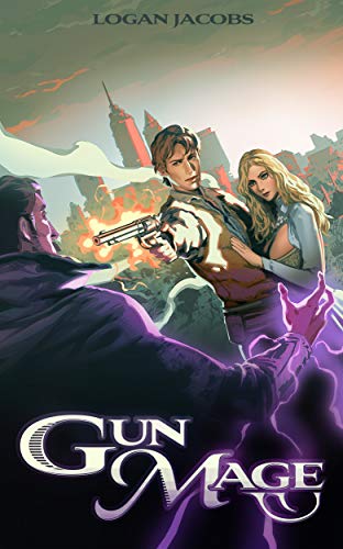 Book Cover Gun Mage 1: Surviving a Post Apocalyptic Magic Earth
