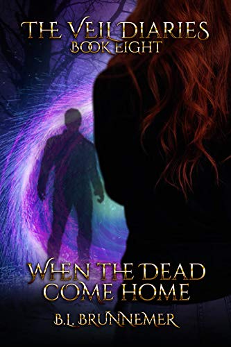 Book Cover When the Dead Come Home (The Veil Diaries Book 8)