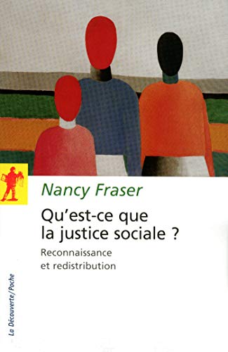 Qu'est-ce que la justice sociale ? - Reconnaissance et redistribution (French Edition)