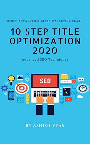 10 Step Title Optimization 2020 (Advance SEO Book 1)