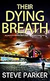 THEIR DYING BREATH an absolutely gripping serial killer thriller with a huge twist (Detective Ray Paterson crime thrillers Book 5)
