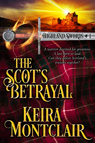 Book Cover The Scot's Betrayal (Highland Swords Book 1)