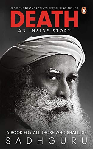 Death; An Inside Story: A book for all those who shall die