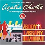 Poirot Investigates & The Body in the Library: Two Bestselling Agatha Christie Novels in One Great Audiobook