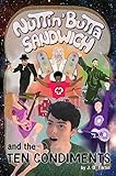 Nuttin' Butta Sandwich and the Ten Condiments