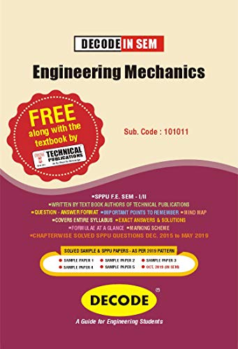 Engineering Mechanics for SPPU 19 Course (FE - I - Common - 101011)(IN SEM) - 2020 Edition
