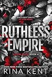 Ruthless Empire: A Dark Enemies to Lovers Romance (Royal Elite Book 6)