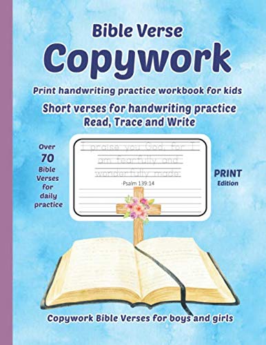 Bible Verse Copywork - PRINT handwriting practice workbook for kids - Short verses for handwriting practice, read, trace and write - Copywork Bible Verses for boys and girls - Print edition