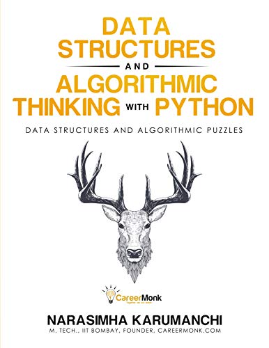 Data Structure and Algorithmic Thinking with Python: Data Structure and Algorithmic Puzzles
