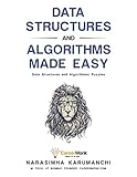 Data Structures and Algorithms Made Easy: Data Structure and Algorithmic Puzzles