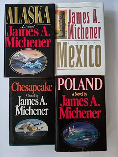 Set of 4 Historical Fiction Novels by James Michener: Alaska, Mexico, Chesapeake, and Poland