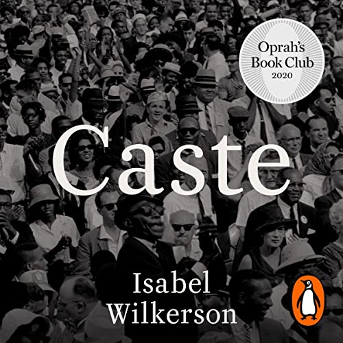 Caste: The Lies That Divide Us