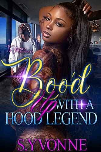 Boo'd Up With A Hood Legend