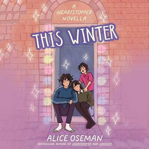 This Winter: A Heartstopper Novella