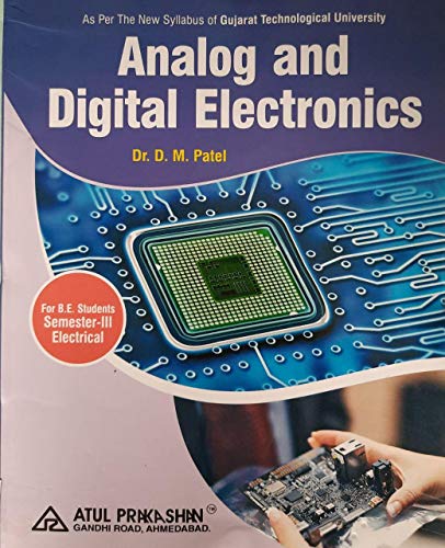 ANALOG AND DIGITAL ELECTRONICS SEM-III [GTU] [Paperback] DR.D.M.PATEL