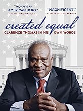 Created Equal: Clarence Thomas In His Own Words