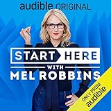 Start Here with Mel Robbins