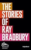 The Stories of Ray Bradbury