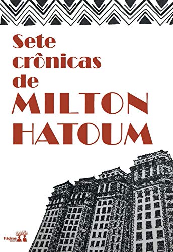 Sete Crônicas de Milton Hatoum (Portuguese Edition)
