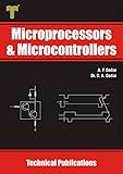 Microprocessors and Microcontrollers: 8085 and 8051 Architecture, Programming and Interfacing