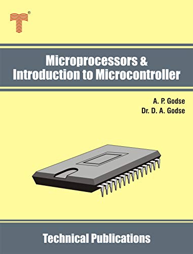Microprocessors & Introduction to Microcontroller: 8085, 8086, 8051 – Architecture, Interfacing and Programming