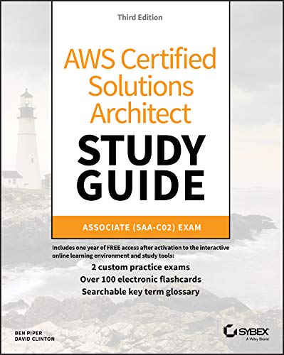 AWS Certified Solutions Architect Study Guide: Associate SAA-C02 Exam (Aws Certified Solutions Architect Official: Associate Exam)