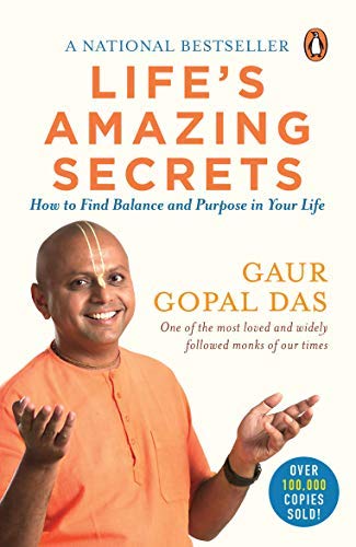 Life Amazing Secrets by Gaur Gopal das {gau Gopal das Life's Books} | Gour guru Books on Spirituality | Secret Monk Book for Amazing You | English top 10 Motivational Short Stories