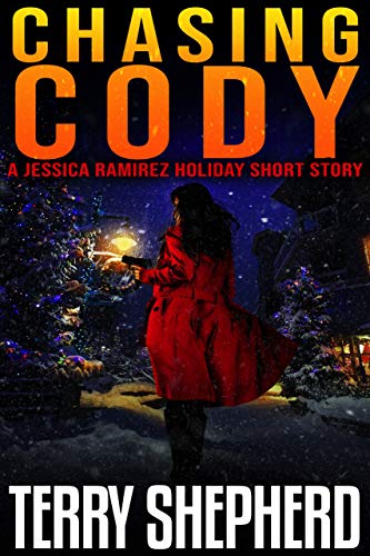 Book Cover Chasing Cody: A Jessica Ramirez Holiday Short Story