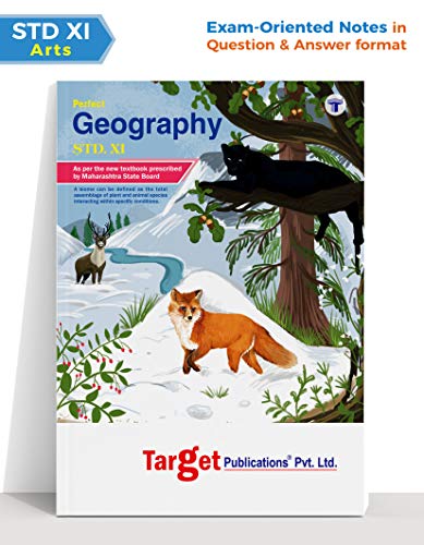 Std 11 Geography Book | FYJC Science and Arts Guide | Perfect Notes | 11th Maharashtra Board | Based on the Std 11th New Syllabus [Paperback] Content Team at Target Publications