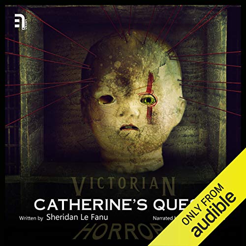 Catherine's Quest: A Victorian Horror Story