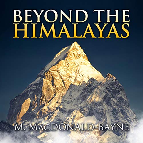 Beyond the Himalayas