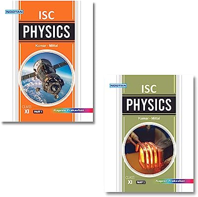 NOOTAN ISC Physics XI (Part 1 and 2)
