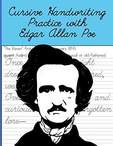 Cursive Handwriting Practice with Edgar Allan Poe: Cursive Handwriting Workbook for Teens and Adults while Learning Poe Poems