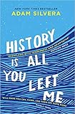 History Is All You Left Me From the smash hit author of They Both Die at the End Paperback 9 Feb 2017