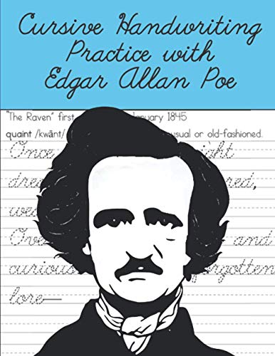 Cursive Handwriting Practice with Edgar Allan Poe: Cursive Handwriting Workbook for Teens and Adults while Learning Poe Poems